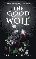 bokomslag The Good Wolf