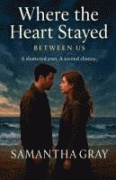 Where the Heart Stayed