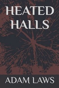 bokomslag Heated Halls