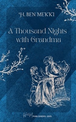 Thousand Nights with Grandma