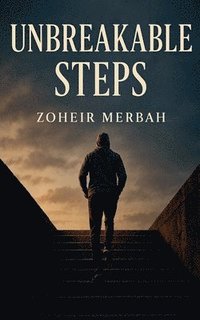 bokomslag Unbreakable Steps