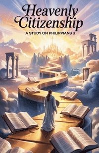 bokomslag Heavenly Citizenship