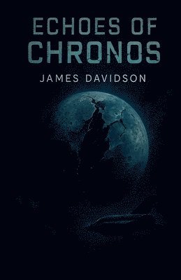 James Davidson - Echoes of Chronos, Häftad