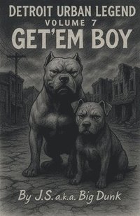 bokomslag Detroit Urban Legend volume 7 Get'em Boy