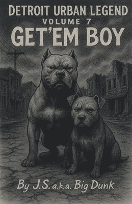 bokomslag Detroit Urban Legend volume 7 Get'em Boy