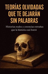bokomslag Teorías olvidadas que te dejarán sin palabras