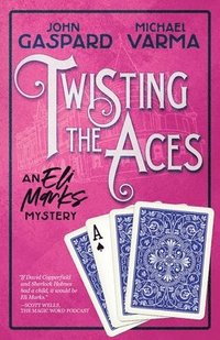 bokomslag Twisting the Aces