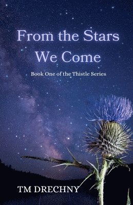 From The Stars We Come