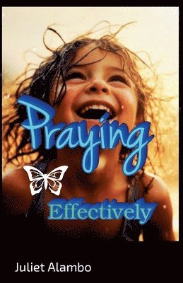 Praying Effectively 1