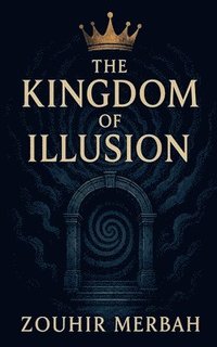 bokomslag Kingdom of Illusion
