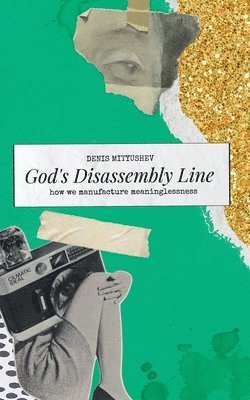 bokomslag God's Disassembly Line