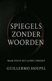 bokomslag Spiegels zonder woorden
