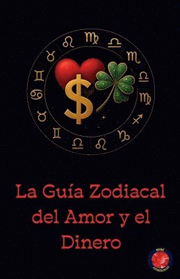 bokomslag Guía Zodiacal del Amor y el Dinero