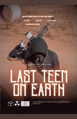Last Teen on Earth: A Thrilling Post-Apocalyptic Survival of Action, Love, and Adventure for Young Adults 1