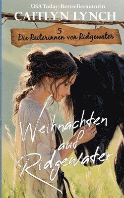 Caitlyn Lynch - Weihnachten auf Ridgewater, Häftad