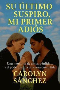 bokomslag Ultimo Suspiro, Mi Primer Adios
