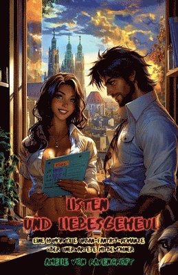 bokomslag Listen und Liebesgeheul: Eine humorvolle Urban-Fantasy-Romanze über unerwartete Mitbewohner