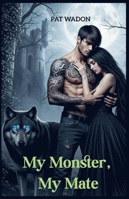 Pat Wadon - My Monster, My Mate, Häftad. Tillgänglighet: Lägg i varukorg