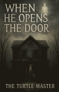 bokomslag When He Opens The Door: Part 1