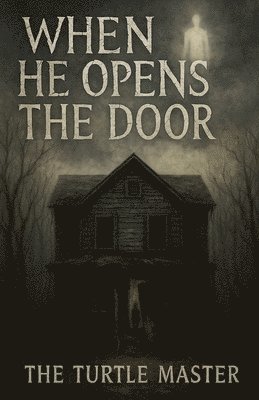 bokomslag When He Opens The Door: Part 1