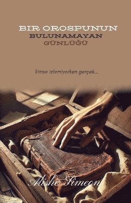 bokomslag Bir Orospunun Bulunamayan Günlü?ü