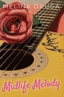 Melina Druga - Midlife Melody, Häftad