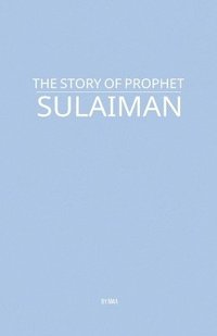 bokomslag Story of Prophet Sulaiman
