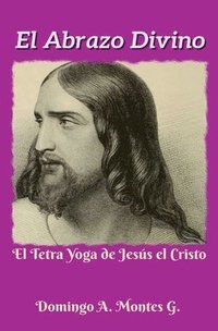 bokomslag Abrazo Divino, el Tetra Yoga de Jesús el Cristo