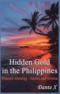 bokomslag Hidden Gold in the Philippines