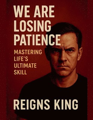 bokomslag We Are Losing Patience