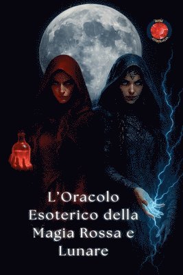 bokomslag L'Oracolo Esoterico della Magia Rossa e Lunare