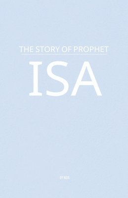 bokomslag The Story of Prophet Isa