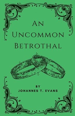 bokomslag An Uncommon Betrothal
