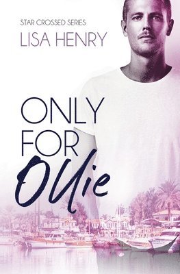 Lisa Henry - Only for Ollie, Häftad