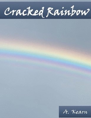 Cracked Rainbow 1