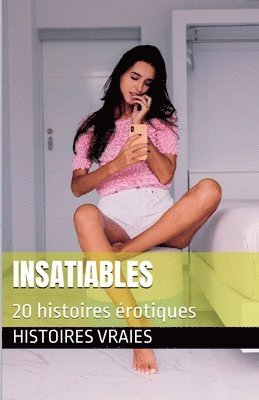 bokomslag Insatiables