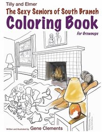 bokomslag THe Sexy Seniors of South Branch Coloring Book