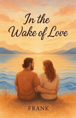 In The Wake Of Love 1