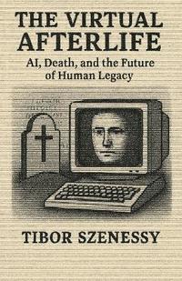 bokomslag Virtual Afterlife