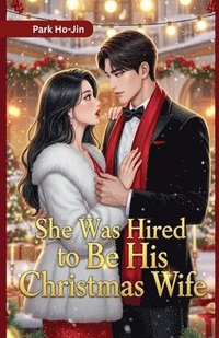 bokomslag She Was Hired to Be His Christmas Wife