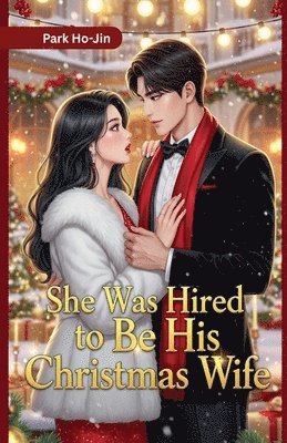 bokomslag She Was Hired to Be His Christmas Wife