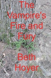 bokomslag Vampire's Fire and Fury