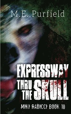 bokomslag Expressway Thru the Skull