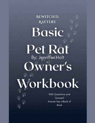 Jennifer Holt - Bewitched Rattery Basic Pet Rat Owner's Workbook, Häftad