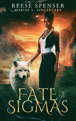 Reese Spenser, Mariae L Singletary, Mariae L. Singletary - Fate of the Sigmas, Häftad