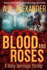 bokomslag Blood and Roses