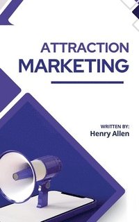 bokomslag Attraction Marketing