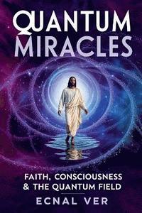bokomslag Quantum Miracles