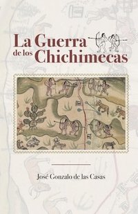 bokomslag guerra de los Chichimecas