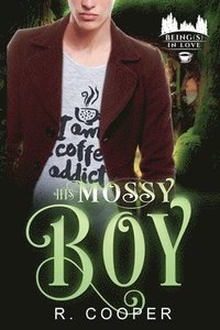 bokomslag His Mossy Boy